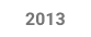2013